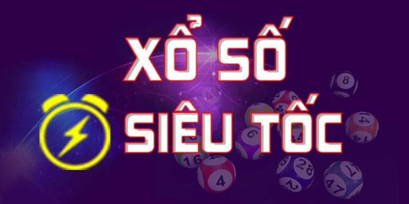 Xổ số siêu tốc